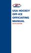 USA HOCKEY OFF-ICE OFFICIATING MANUAL SIXTH EDITION