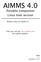 AIMMS 4.0. Portable component Linux Intel version. Release Notes for Build 4.9. Visit our web site www.aimms.com for regular updates AIMMS