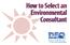 How to Select an Environmental Consultant