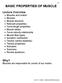 BASIC PROPERTIES OF MUSCLE