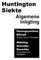 Huntington Siekte. Algemene Inligting. Neurogenetiese Kliniek. Afdeling Menslike Genetika. Groote Schuur-hospitaal. Universiteit van Kaapstad