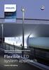 Flexible LED system approach