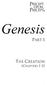 Genesis PART 1 THE CREATION (CHAPTERS 1 2)