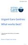 Urgent Care Centres: What works best?