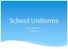School Uniforms. Lynch Elementary 04/11/2012