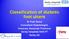 Classification of diabetic foot ulcers. Dr Fran Game Consultant Diabetologist, Honorary Associate Professor Derby Hospitals NHS FT Derby UK