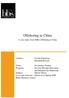 Offshoring to China. A case study of an SMEs offshoring to China. Elisabeth Reischl