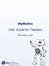 MyMaths. User Guide for Teachers. Secondary Level