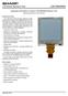 LS013B4DN04. LCD Module Application Note. Application Information for Sharp s LS013B4DN04 Memory LCD INTRODUCTION FEATURES