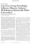 Can Cross-Group Friendships Influence Minority Students Well-Being at Historically White Universities? Rodolfo Mendoza-Denton and Elizabeth Page-Gould