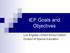 IEP Goals and Objectives. Los Angeles Unified School District Division of Special Education