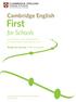 First. for Schools. Cambridge English. Ready for success in the real world. Specifications and Sample Papers for examinations from January 2015