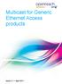 Multicast for Generic Ethernet Access products
