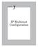 CHAPTER. IP Multicast Configuration
