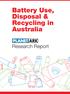 Battery Use, Disposal & Recycling in Australia. Research Report