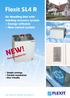 NEW! Flexit SL4 R. Air Handling Unit with rotating recovery system Energy-efficient New control system. Patent applied for!