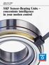 SKF Sensor-Bearing Units concentrate intelligence in your motion control