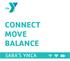 CONNECT MOVE BALANCE SARA S YMCA