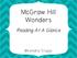 McGraw Hill Wonders. Reading At A Glance. Kendra Stuppi