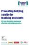 Preventing bullying: a guide for teaching assistants. SEN and disability: developing effective anti-bullying practice