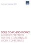 DOES COACHING WORK? A REPORT PREPARED FOR THE COACHING AT WORK CONFERENCE
