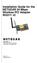 Installation Guide for the NETGEAR 54 Mbps Wireless PCI Adapter WG311 v2. NETGEAR, Inc. 4500 Great America Parkway Santa Clara, CA 95054 USA