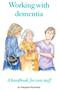 Working with dementia