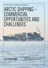 ARCTIC SHIPPING COMMERCIAL OPPORTUNITIES AND CHALLENGES