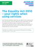 The Equality Act 2010 your rights when using services