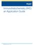 Immunohistochemistry (IHC) an Application Guide