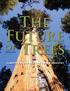The Future. Trees. climate change and the timber industry ROGER SEDJO