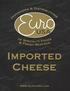 Table of Contents. Categorized Listing. Imported Cheese 1. Canada 1. France 15. Denmark 4. England 8. Brie 1. Cheddar 1. Stilton 13.