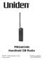 PRO401HH Handheld CB Radio. 2015 Uniden America Corp. Irving, Texas. Printed in Vietnam U01UT401ZZC(0)