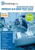 10 % PEDELEC & E-BIKE TEST 2015 Test session: Autumn 2015 REGISTRATION FORM SCHEDULE AUTUMN 2015