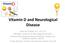 Vitamin D and Neurological Disease