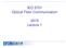 IEO 5701 Optical Fiber Communication. 2015 Lecture 1