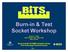 Burn-in & Test Socket Workshop