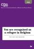 You are recognised as a refugee in Belgium