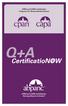 CPAN and CAPA Certification Programs for Perianesthesia Nurses Q+A. CertificatioNOW. CPAN and CAPA Certification: Nursing Passion in Action