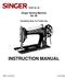 82387 No. 66 Singer Sewing Machine No. 66 Oscillating Hook, For Family Use INSTRUCTION MANUAL