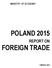 POLAND 2015 REPORT ON FOREIGN TRADE MINISTRY OF ECONOMY POLAND 2015 REPORT ON FOREIGN TRADE