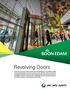 With 140 years of experience providing beautiful, environmentally friendly and successful entrance solutions, Boon Edam can make virtually all