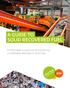 A guide to solid recovered fuel. Putting waste to good use and producing a sustainable alternative to fossil fuels