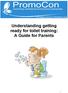 Understanding getting ready for toilet training: A Guide for Parents