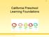 California Preschool Learning Foundations. CSU Center for the Advancement of Reading