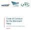 Code of Conduct for the Merchant Navy. Approved by the Maritime and Coastguard Agency