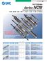 Series NCM. Air Cylinder. Stainless Steel Body Cylinders 7/16, 9/16, 3/4, 7/8, 1-1/16, 1-1/4, 1-1/2, 2 Bore