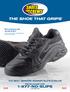 THE SHOE THAT GRIPS 1-877-NO-SLIPS THE BEST DEFENSE AGAINST SLIPS & FALLS! OPEN YOUR ACCOUNT TODAY. We ve reduced our slips and falls by 90%!