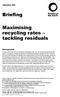 Maximising recycling rates tackling residuals