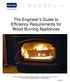 The Engineer s Guide to Efficiency Requirements for Wood Burning Appliances